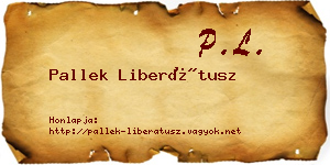 Pallek Liberátusz névjegykártya